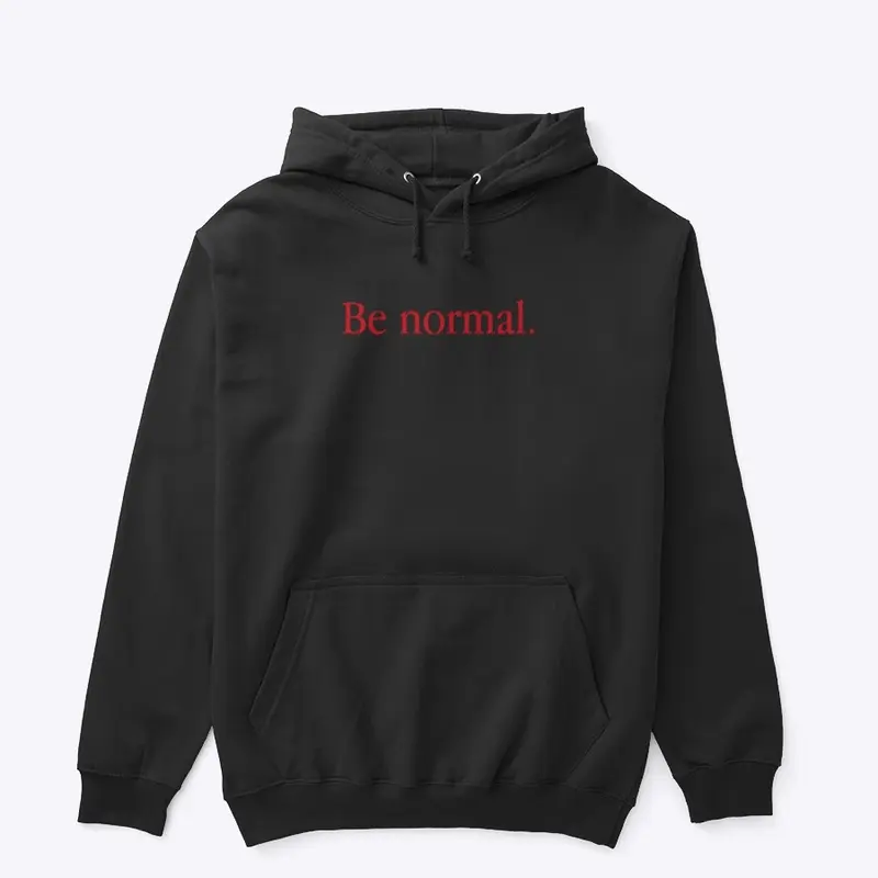 Be Normal - Red